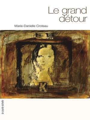 cover image of Le grand détour
